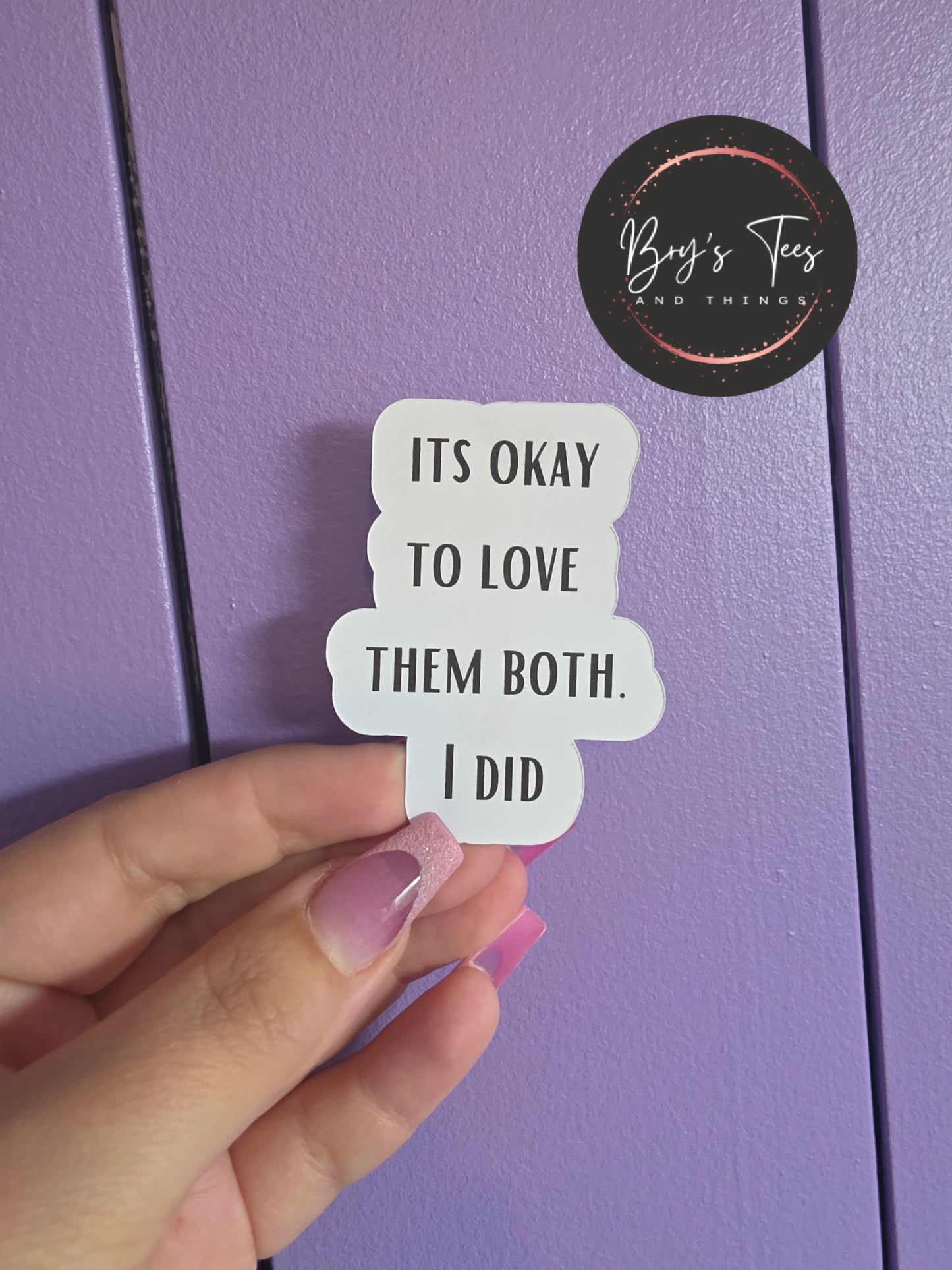 Love Them Both Sticker