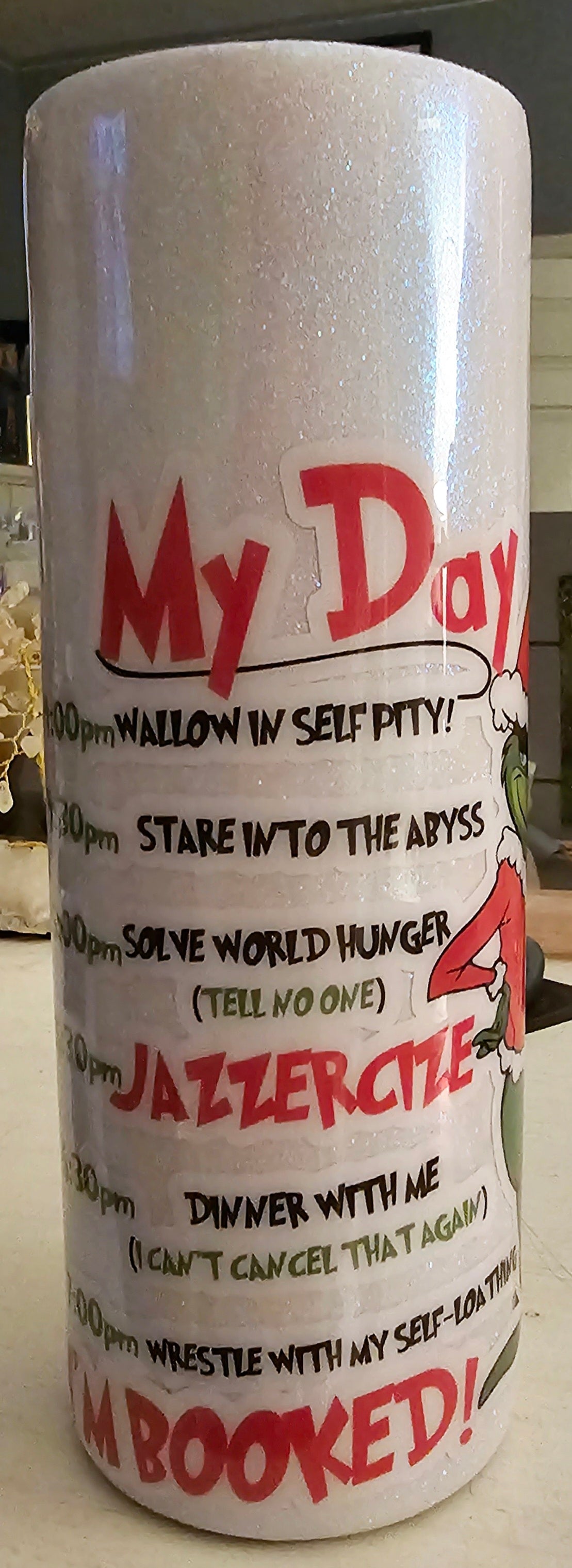 The Grinch Schedule Epoxy Tumbler