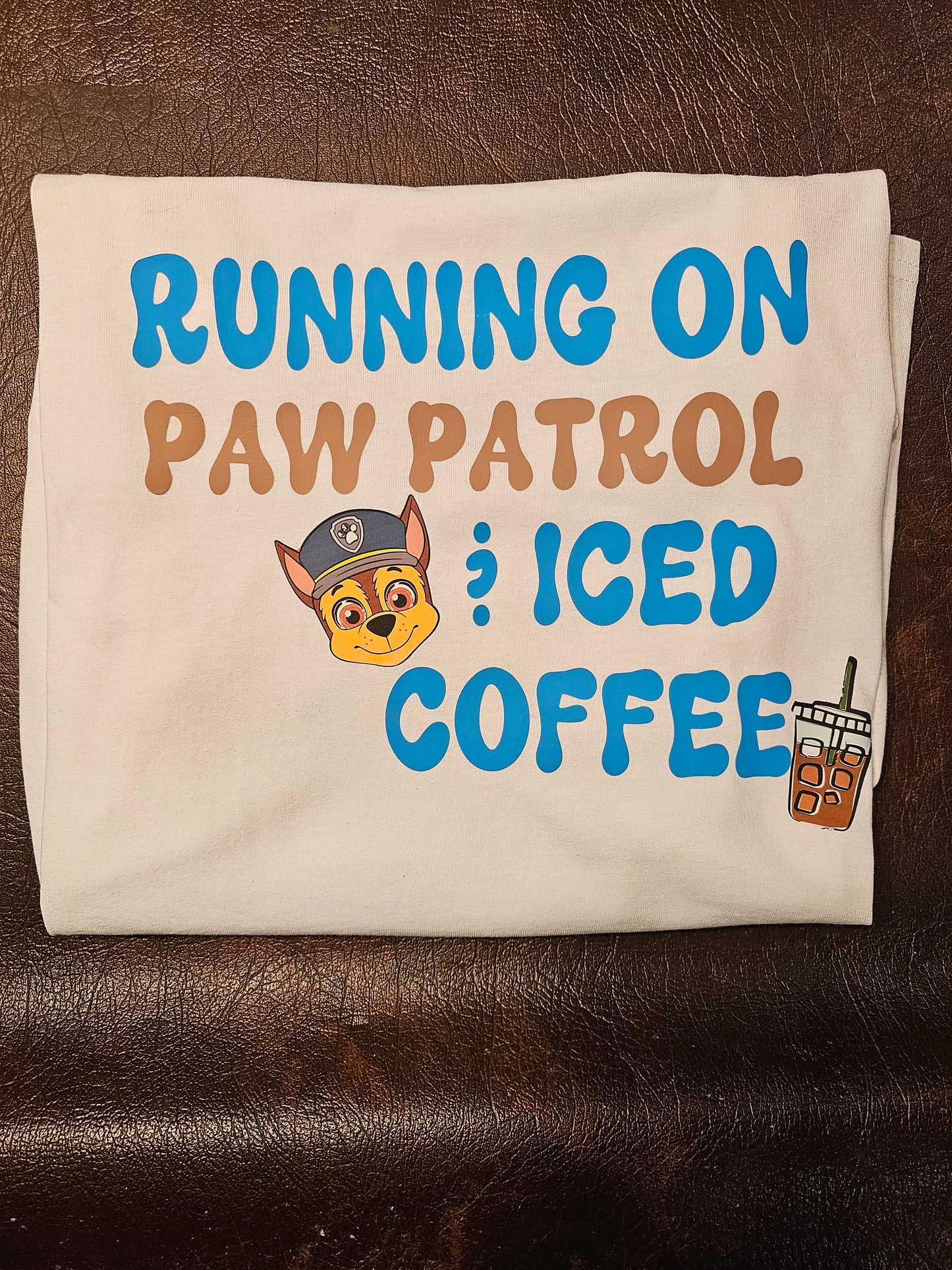 Paw Patrol and Iced Coffee T-Shirt