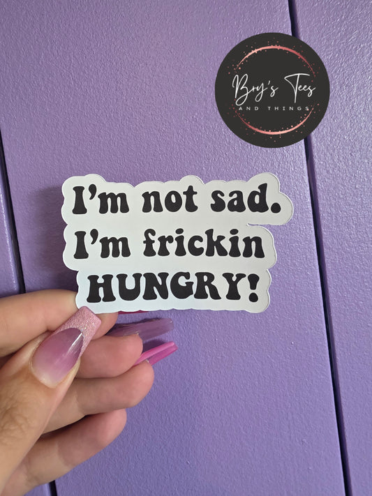 I'm Hungry Sticker